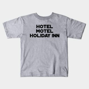 Hotel Motel Holiday Inn The Sugarhill Gang Hip Hop Kids T-Shirt